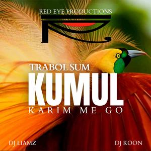 Kumul Karim Me Go