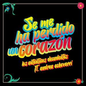 Se Me Ha Perdido un Corazón