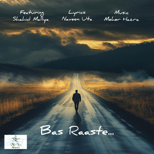 Bas Raaste... (feat. Shahid Mallya)