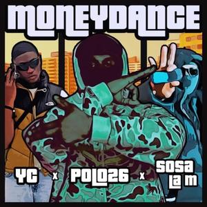 Moneydance (feat. Yc & Sosa la M)