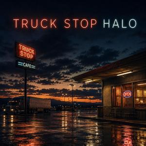 Truck Stop Halo