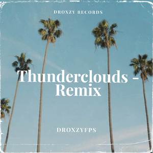 Thunderclouds (Remix)