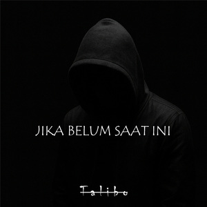 Jika Belum Saat Ini