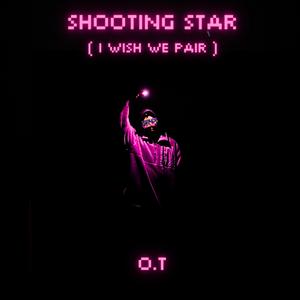 Shooting star (I wish we pair)