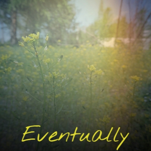 Eventually