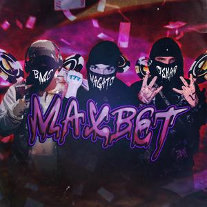 Maxbet (feat. BETTER BMC & Oskar)