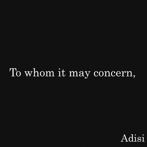 To Whom It May Concern,