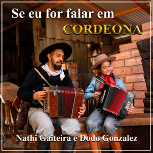 Se Eu For Falar em Cordeona