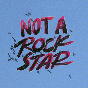 NOT A ROCKSTAR