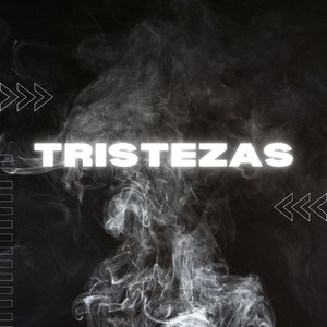 Tristezas