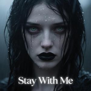 Stay with Me