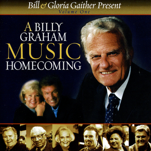 And Can It Be That I Should Gain (A Billy Graham Music Homecoming Volume 1 Version)