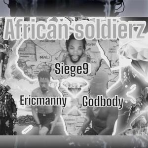African Soldierz (feat. Godbody & Siege9music)
