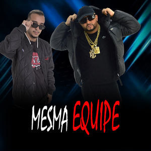 MESMA EQUIPE