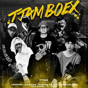 Tjamboex (feat. Mokong, Zatrada, Kareem Killah, Mastakillah, Van Axxel, TJ & DIZO)
