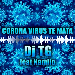 Corona Vírus Te Mata (feat. Kamilo)