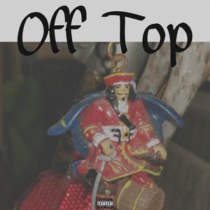 Off Top (feat. Levit8)