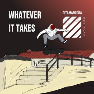Whatever It Takes