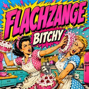 Bitchy