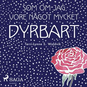 Som om jag vore något mycket dyrbart, del019