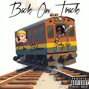 Back On Track (feat. Baby5ive)