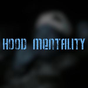 Hood Mentality
