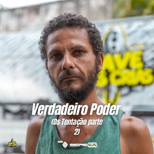 Verdadeiro Poder (Os Tentação parte 2)