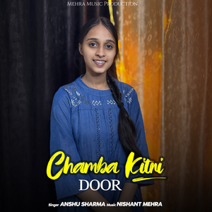 Chamba Kitni Door