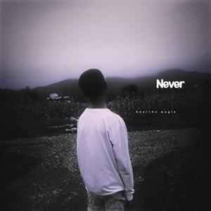 Never