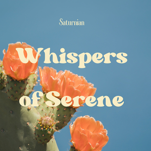 Whispers of Serene