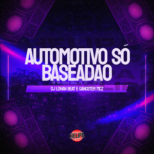Automotivo Só Baseadão
