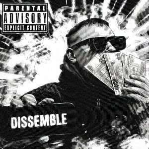 Dissemble