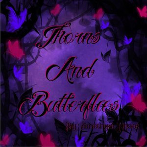 Thorns and Butterflies
