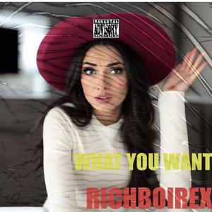 What You Want