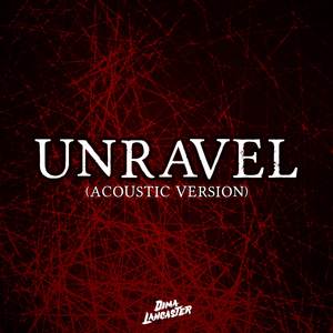 unravel (Acoustic Ver.)