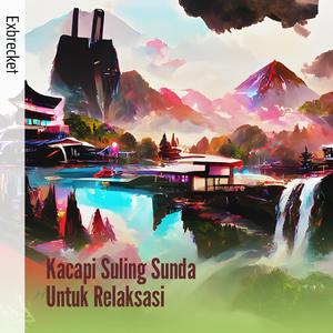 Kacapi Suling Sunda Untuk Relaksasi