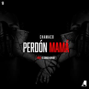 Perdón Mamá