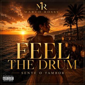 Feel The Drum