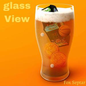 Glass View