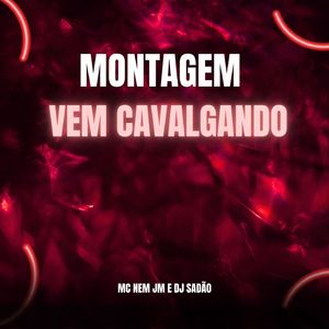 Montagem Vem Cavalgando