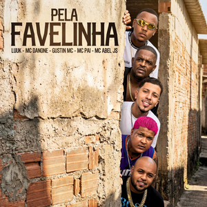 Pela Favelinha