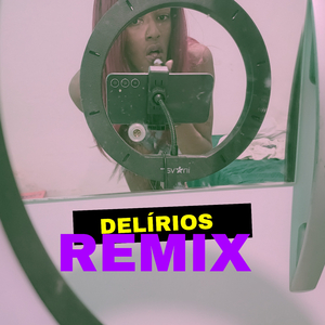 Delírios (Remix)