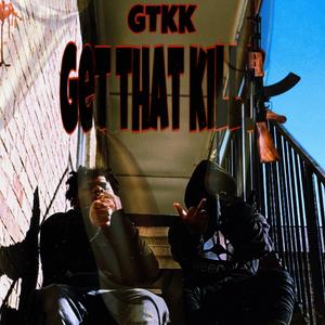 Get That Kill K (feat. Lil Kai)