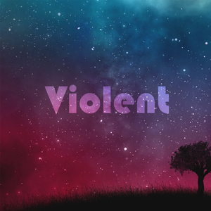 Violent