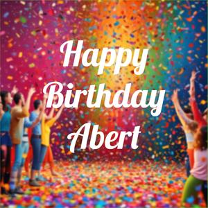 Happy Birthday Abert