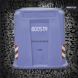 Dance Is Dead (Boosta VS Xplosiva)