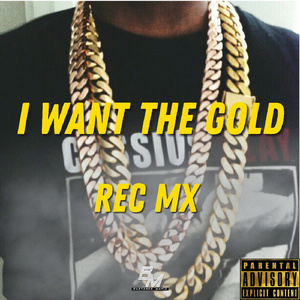 I Want The Gold