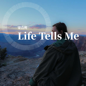 Life Tells Me