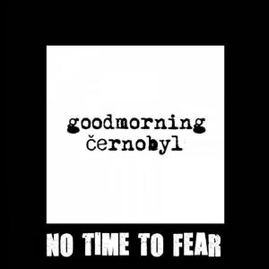 Ouverture (intro-album "No Time To Fear" by Good Morning Cernobyl)