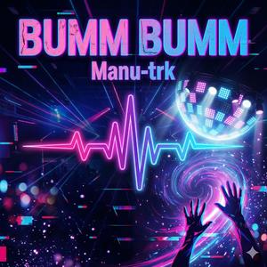 BUMM BUMM (High Energy Club Mix)
